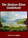 The Hudson River Guidebook The Hudson River Guidebook
