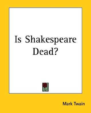 Is Shakespeare Dead? (Paperback)