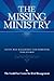 The Missing Ministry: Safety, Risk Management and Protecting Your Church