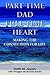 Part Time Dad Full Time Heart by Keith M. Jowers