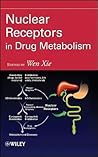 Nuclear Receptors in Drug Metabolism