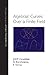 Algebraic Curves over a Finite Field by J.W.P. Hirschfeld