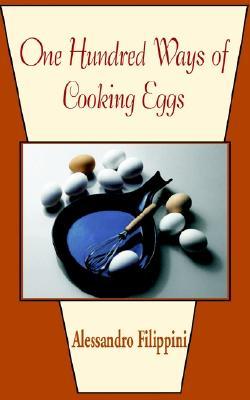 One Hundred Ways of Cooking Eggs (Paperback)