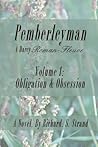 Pemberleyman: Obligation & Obsession