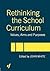 Rethinking the School Curriculum: Values, Aims and Purposes