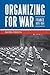 Organizing for War: France,...
