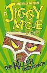 The Killer Underpants (Jiggy McCue #2) The Killer Underpants (Jiggy McCue #2)