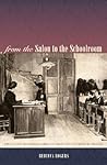 From the Salon to the Schoolroom: Educating Bourgeois Girls in Nineteenth-Century France