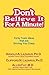 Don't Believe It for a Minute by Arnold A. Lazarus