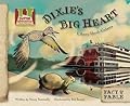 Dixie's Big Heart: a Story About Alabama: A Story About Alabama