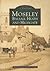Moseley, Balsall Heath and Highgate (Images of England)