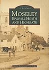 Moseley, Balsall Heath and Highgate (Images of England)