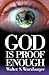 God Is Proof Enough
