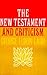 The New Testament and Criticism