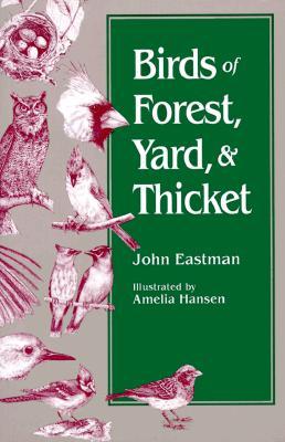 Birds of Forest, Yard, and Thicket (Paperback)