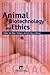 Animal Biotechnology and Ethics
