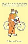 Bicycles and Buddhists: Encounters with a Sustainable-Living Community