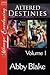 Altered Destinies, Volume 1