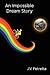 An Impossible Dream Story