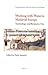 Working With Water in Medieval Europe: Technology and Resource-Use (Technology & Change in History)