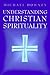 Understanding Christian Spi...