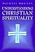 Understanding Christian Spirituality by Michael Downey