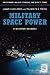 Military Space Power: A Guide to the Issues (Contemporary Military, Strategic, and Security Issues)