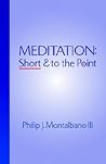 Meditation Short And To The Point