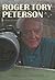 Roger Tory Peterson: A Biog...