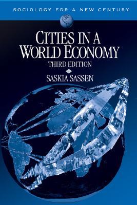 Cities in a World Economy (Sociology for a New Century)