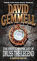 The First Chronicles Of Druss The Legend By David Gemmell The First Chronicles Of Druss The Legend By David Gemmell