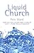 Liquid Church by Pete Ward