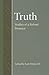 Truth: Studies of a Robust Presence (Studies in Philosophy and the History of Philosophy)