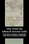 Two Texts by Edward Everett Hale: 'The Man without a Country' and 'Philip Nolan's Friends'