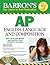 Barron's AP English Language and Composition (Barron's Ap English Language & Composition)