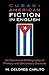 Cuban American Fiction in English: An Annotated Bibliography of Primary and Secondary Sources