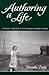 Authoring a Life: A Woman's Survival In and Through Literary Studies