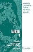 Advances in Experimental Medicine and Biology, Volume 643: Taurine 7