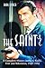 The Saint: A Complete History in Print, Radio, Film and Television of Leslie Charteris' Robin Hood of Modern Crime, Simon Templar, 1928-1992