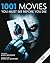 1001 Movies You Must See Before You Die by Steven Jay Schneider
