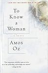 To Know A Woman by Amos Oz