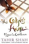 The Caliph's House by Tahir Shah