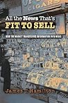 All the News That's Fit to Sell: How the Market Transforms Information into News