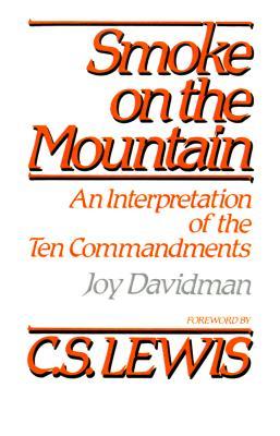 Smoke on the Mountain: An Interpretation of the Ten Commandments (Paperback)