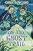 On the Ghost Trail (White Wolves: Adventure Stories)