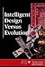 Intelligent Design Versus Evolution
