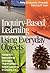 Inquiry-Based Learning Using Everyday Objects: Hands-On Instructional Strategies That Promote Active Learning in Grades 3-8