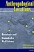 Anthropological Locations: Boundaries and Grounds of a Field Science