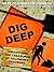 Dig Deep