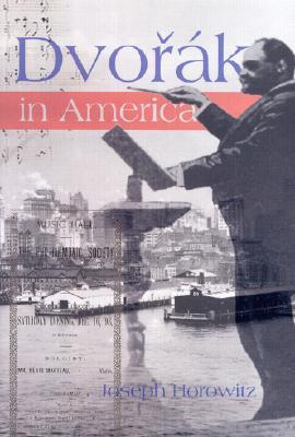Dvorak in America: In Search of the New World (Hardcover)